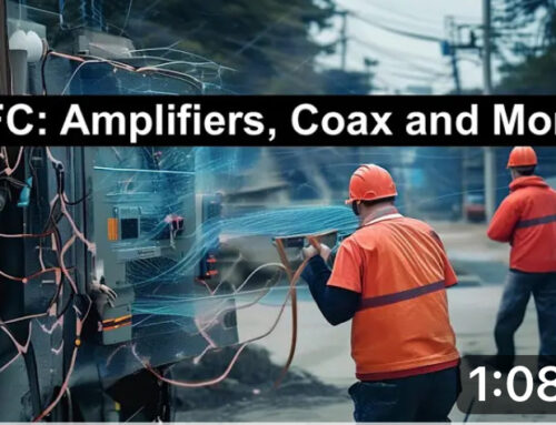 How HFC Networks Keep Up with Today’s Broadband Demands: Amplifiers, Coax, and More!